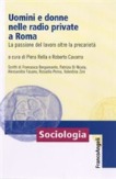 UOMINI E DONNE NELLE RADIO PRIVATE A ROMA – La passione del lavoro oltre la precarietà