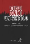 DIECI ANNI, UN SECOLO