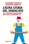 L’ALTRA STORIA DEL SINDACATO
