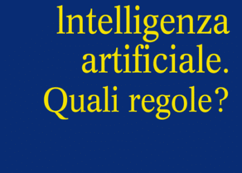 Intelligenza artificiale. Quali regole?, di Giusella Finocchiaro. Edizioni il Mulino