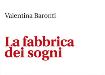 La fabbrica dei sogni, di Valentina Baronti. Edizioni Alegre