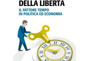 Il ritmo della libertà. Il fattore tempo in politica ed economia, di Roberto Menotti e Maurizio Sgroi, prefazione di Marta Dassù. Editore Rubettino