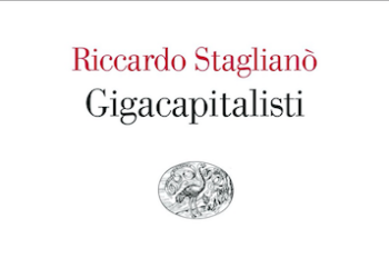 Gigacapitalisti, di Roberto Staglianò. Editore Einaudi