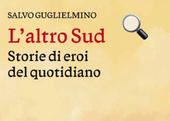 L’altro Sud, di Salvo Guglielmino