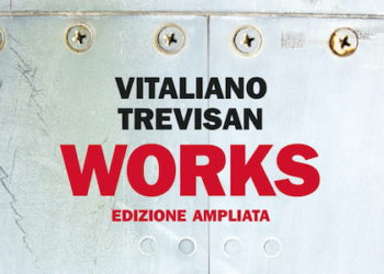 Works, di Vitaliano Trevisan. Editore Einaudi