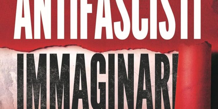 Antifascisti immaginari, di Antonio Padellaro. Edizioni PaperFirst