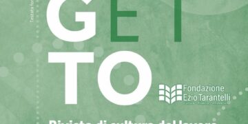 Il Progetto, Rivista di cultura del lavoro. Editore Fondazione Ezio Tarantelli