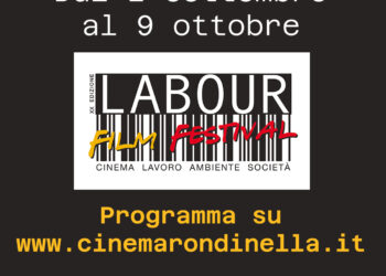 Cinema e lavoro, dal 1° settembre torna il Labour Film Festival