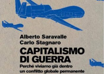Capitalismo di guerra. Perché viviamo già dentro un conflitto globale permanente (e come uscirne), di Alberto Saravalle e Carlo Stagnaro