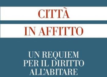 Città di Affitto, di Gessi White – Collettivo IrpiMedia. Editori Laterza